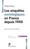 Les enquêtes sociologiques en France depuis 1945  édition revue et augmentée