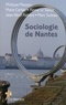 Philippe Masson et Marie Cartier - Sociologie de Nantes.