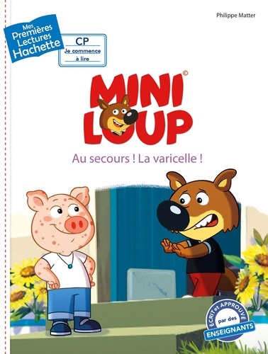 Philippe Matter - Mini Loup  : Au secours ! La varicelle !.
