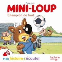 Philippe Matter - Mini-Loup  : Champion de foot.