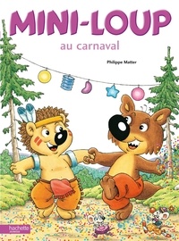 Philippe Matter - Mini-Loup  : Mini-Loup au carnaval.