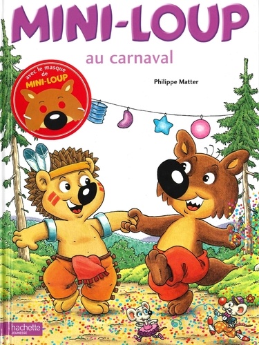 Philippe Matter - Mini-Loup  : Mini-Loup au carnaval.