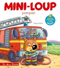 Philippe Matter - Mini-Loup  : Mini-Loup Pompier.