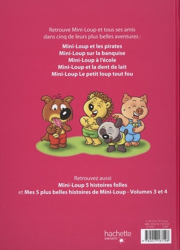 Mini-Loup Tome 2 5 histoires pour rire : Mini-Loup et les pirates ; Mini-Loup sur la banquise ; Mini-Loup à l'école ; Mini-Loup et la dent de lait ; Mini-Loup Le petit loup tout fou