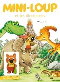 Philippe Matter - Mini-Loup Tome 2 : Mini-Loup et les dinosaures - Avec une figurine.