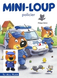 Philippe Matter - Mini-Loup Tome 34 : Policier - Avec une figurine.