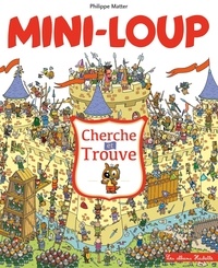 Philippe Matter - Mini-Loup - Cherche et Trouve.