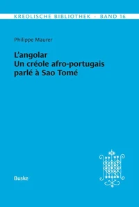 L'angolar. Un créole afro-portugais parlé à Sao Tomé
