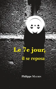 Le 7ème jour, il se reposa