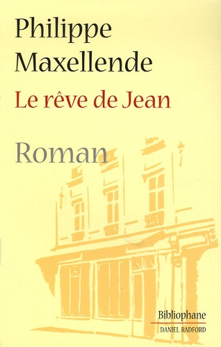 Philippe Maxellende - Le rêve de Jean.