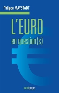 Philippe Maystadt - L'euro en question(s).