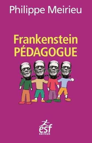 Frankenstein pédagogue 10e édition