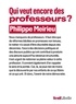 Philippe Meirieu - Qui veut encore des professeurs ?.