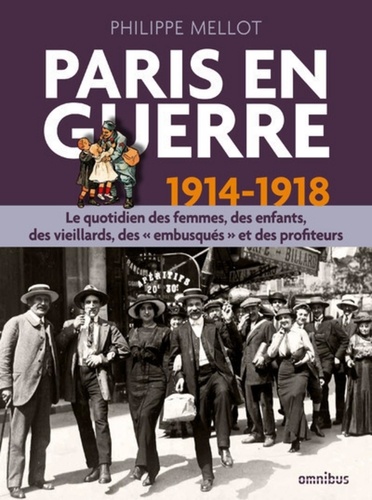 Paris en guerre 1914-1918 (version enrichie)