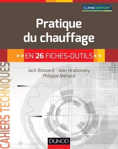 Pratique du chauffage. en 26 fiches-outils