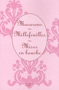 Philippe Mérel - Macarons ; Millefeuilles ; Mises en bouche - Coffret en 3 volumes.