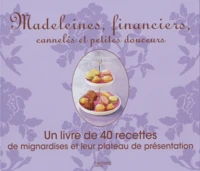 Madeleines, financiers, cannelés et petites douceurs