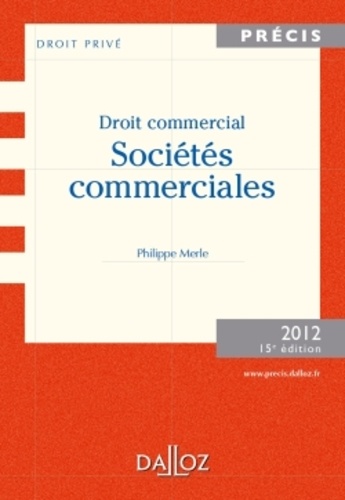 Droit commercial. Sociétés commerciales 15e édition
