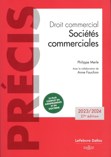 Droit commercial - Sociétés commerciales de Philippe Merle - Grand ...