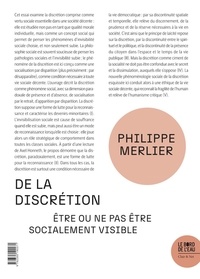 Philippe Merlier - De la discrétion - Etre ou ne pas être socialement visible.