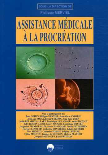 Philippe Merviel et Jean Cohen - Assistance médicale à la procréation.