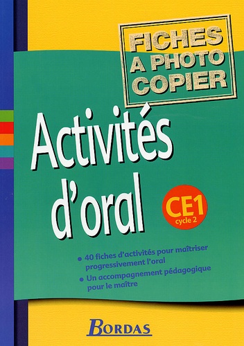 Philippe Mesmin et Christine Nicolas - Activités d'oral CE1 Cycle 2. - Fiches à photocopier.