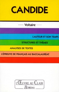 Philippe Messière et  Voltaire - Candide. L'Auteur Et Son Temps, Structures Et Themes, Analyses De Textes, L'Epreuve De Francais Au Baccalaureat.