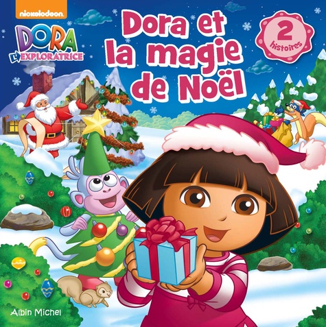 Philippe Mestiri - Dora et la magie de Noël - Le Noël de Dora ; Dora et Flocon Magique.