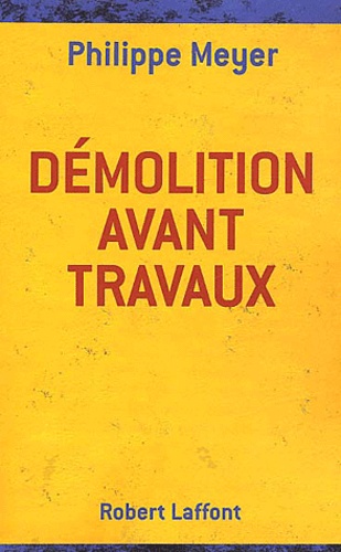 Philippe Meyer - Demolition Avant Travaux.