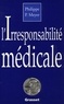 Philippe Meyer - L'irresponsabilité médicale.