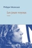 Philippe Mezescaze - Les jours voyous.