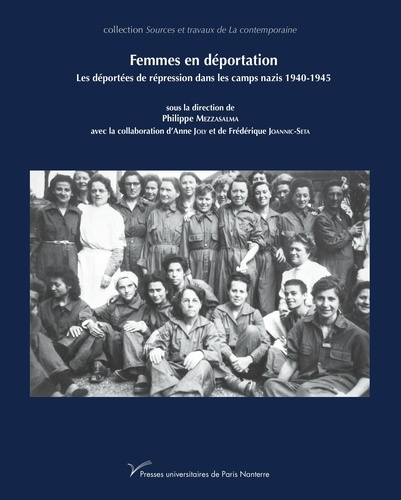 Femmes en déportation. Les déportées de répression dans les camps nazis 1940-1945