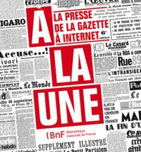 Philippe Mezzasalma - La presse à la une - De la Gazette à Internet.