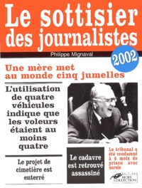 Philippe Mignaval - Le Sottisier Des Journalistes 2002.