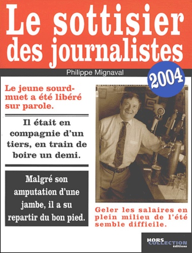 Philippe Mignaval - Le sottisier des journalistes.