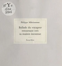 Ballade du voyageur retournant vers sa maison inconnue