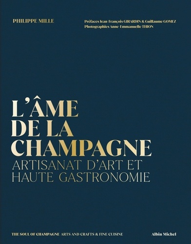 L'âme de la Champagne. Artisanat d'art et haute gastronomie
