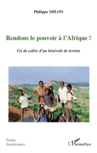 Rendons le pouvoir à l'Afrique !