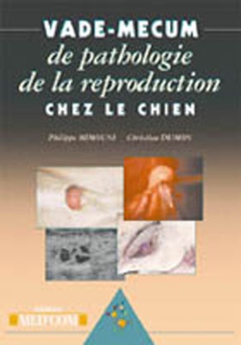 Philippe Mimouni - Vade-mecum de pathologie de la reproduction chez le chien.