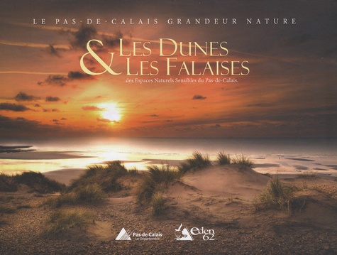 Philippe Minne - Les dunes & les falaises des espaces naturels sensibles du Pas-de-Calais.
