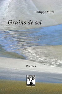 Philippe Mitre - Grain de sel.