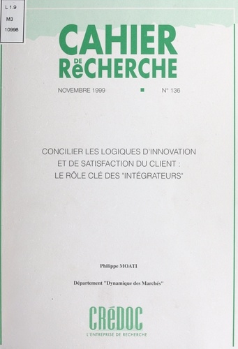 Concilier les logiques d'innovation et de satisfaction du client. Le rôle clé des "intégrateurs"