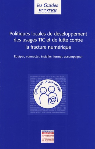 Philippe Moles - Politiques locales de développement des usages TIC et de lutte contre la fracture numérique.