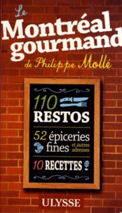 Le Montréal gourmand de Philippe Mollé