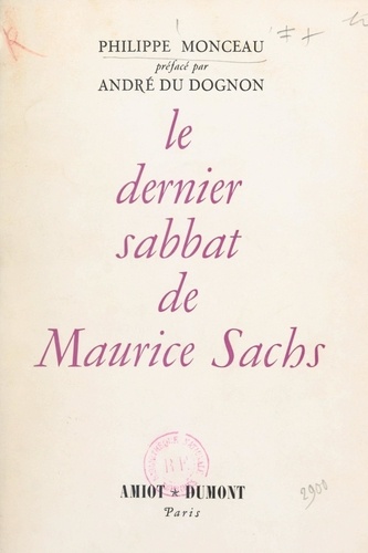 Le dernier sabbat de Maurice Sachs. Hambourg 1943-1945