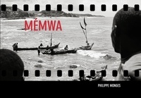 Philippe Monges - Mémwa, sur les traces de la traite négrière et de l'esclavage colonial.