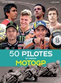 Philippe Monneret et Lionel Rosso - 50 pilotes de légende MotoGP.