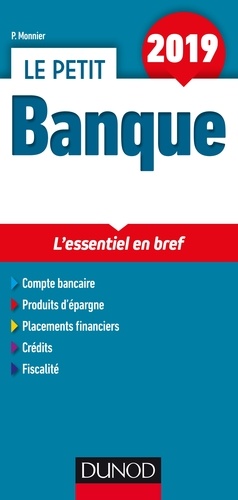 Philippe Monnier - Le petit banque - L'essentiel en bref.