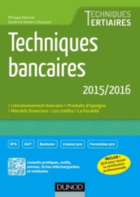 Philippe Monnier et Sandrine Mahier-Lefrançois - Techniques bancaires 2015/2016.