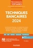 Philippe Monnier et Sandrine Mahier-Lefrançois - Techniques bancaires 2024.
